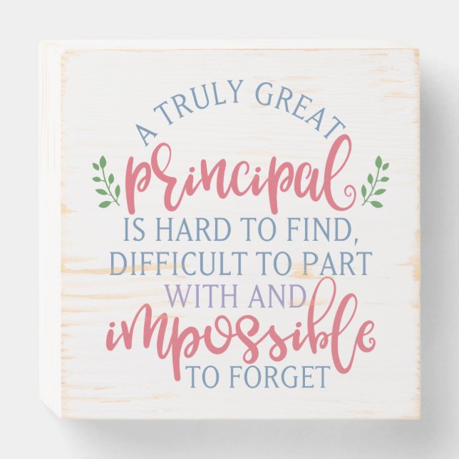 A Truly Great Principal Funny Saying Wooden Box Sign (Front Horizontal)