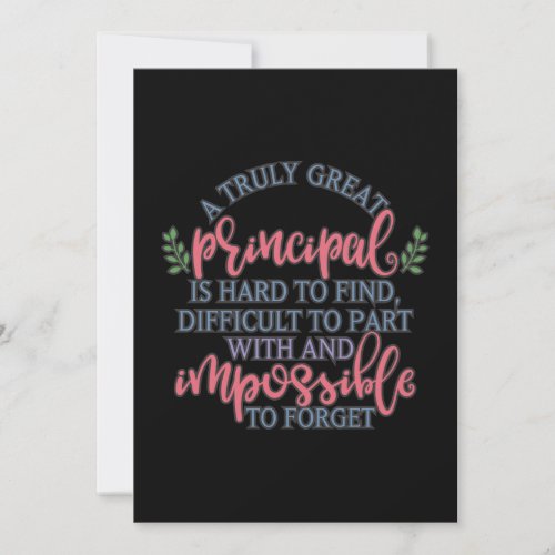 A truly great principal is hard to find card