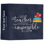 A truly great teacher 3 ring binder A truly great teacher 3 ring binder