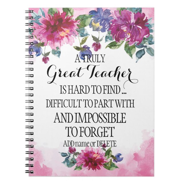 A truly great teacher Thank you Appreciation gift Notebook (Front)