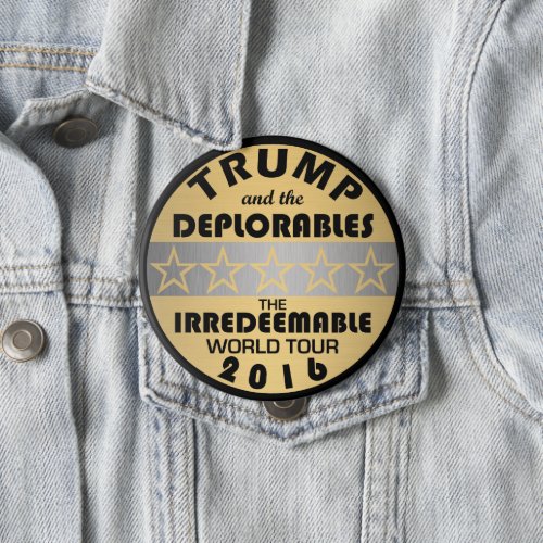 A Trump And The Deplorables Tour Funny Political Pinback Button