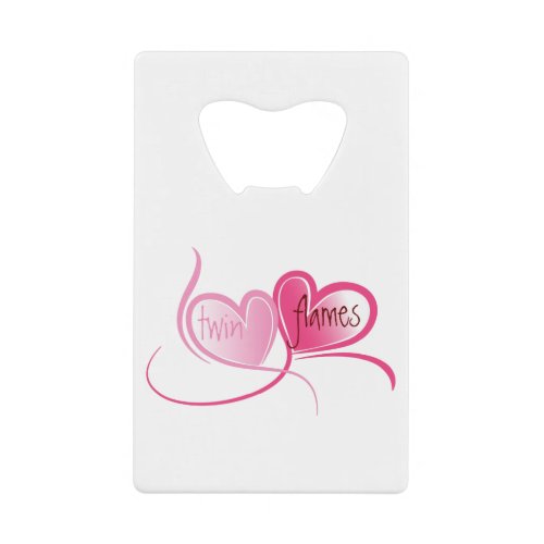 A Twin Flames heart design Credit Card Bottle Opener