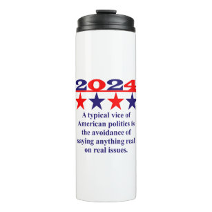 A Typical Vice Of American Politics - Political Qu Thermal Tumbler