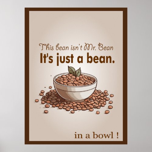 a unique bean poster