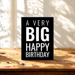 A Very Big Happy Birthday Modern | Black Card<br><div class="desc">Happy Birthday featuring big bold typography.</div>