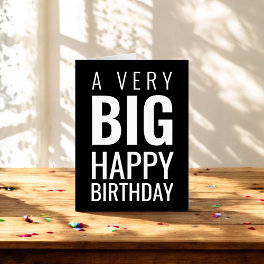 A Very Big Happy Birthday Modern Black Card