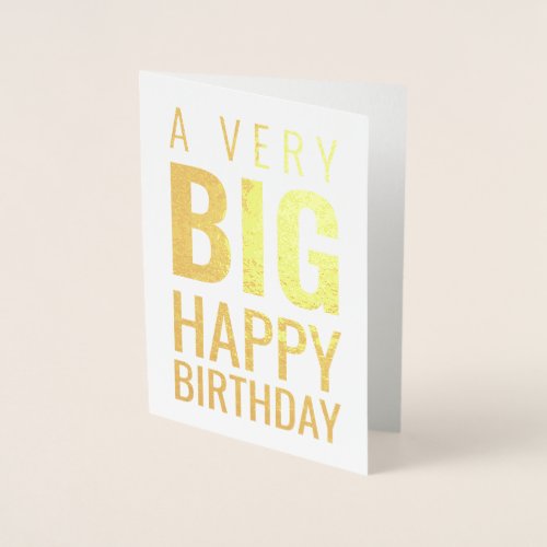 A Very Big Happy Birthday Modern Foil Card