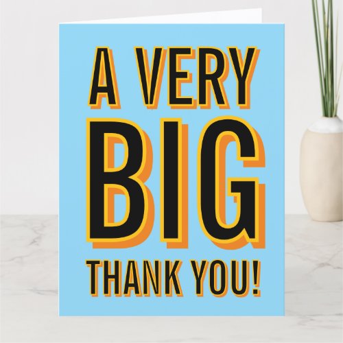 A very big oversized modern typography thank you card