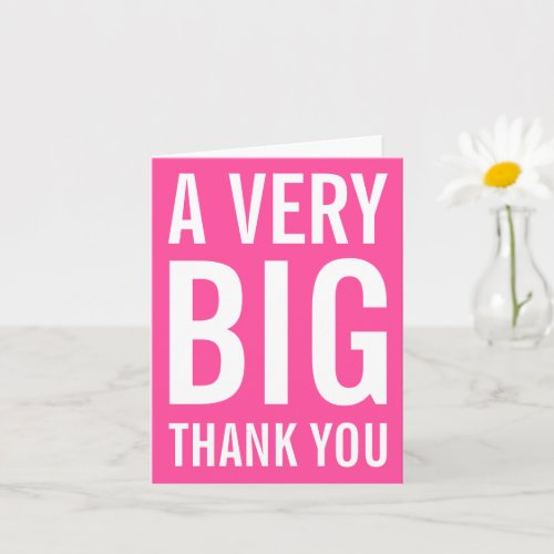 A Very Big Pink Thank You Card