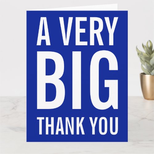 A VERY Big Thank You Card