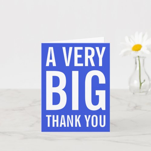 A VERY Big Thank You Card