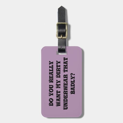 A very funny luggage tag Zazzle