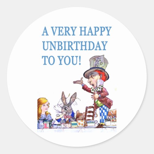 A Very Happy Unbirthday To You Classic Round Sticker