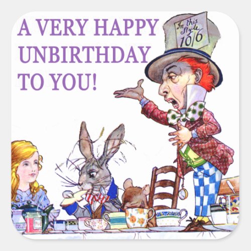 A Very Happy Unbirthday To You Square Sticker