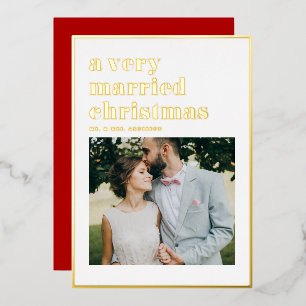 A Very Married Christmas Modern Photo Wedding Foil Holiday Card