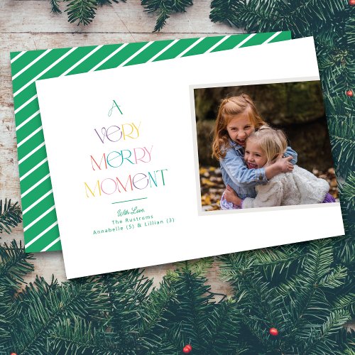 A Very Merry Moment Colorful Holiday Photo Card