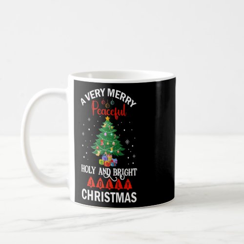 A Very Merry Peaceful Holy And Brigth Jolly Christ Coffee Mug