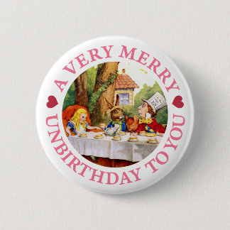 A VERY MERRY UNBIRTHDAY TO YOU! BUTTON