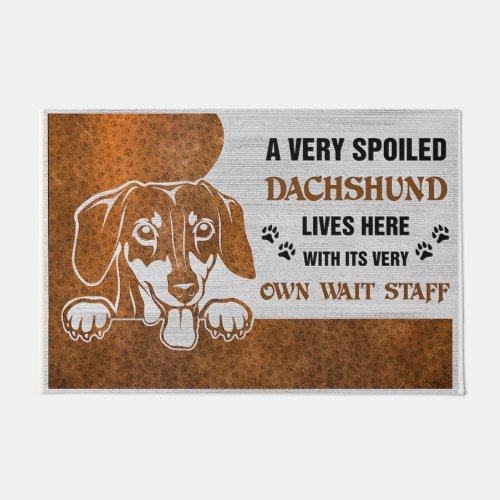 A Very Spoiled Dachshund Lives Here Doormat