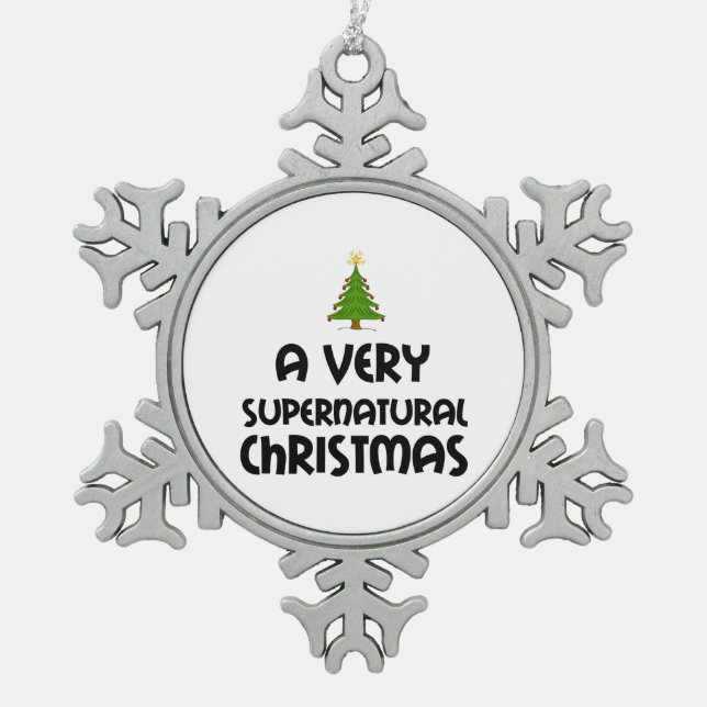 A VERY SUPERNATURAL CHRISTMAS SNOWFLAKE PEWTER CHRISTMAS ORNAMENT (Front)