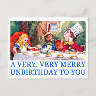 A VERY, VERY MERRY UNBIRTHDAY TO YOU! POSTCARD