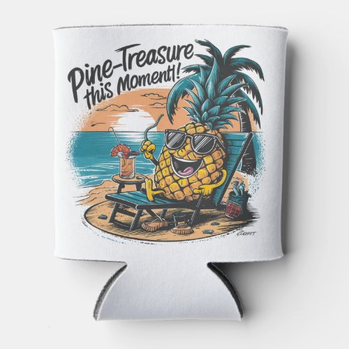 A vibrant humorous design featuring a pineapple can cooler