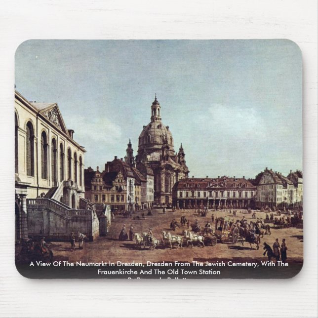 A View Of The Neumarkt In Dresden Mouse Pad (Front)