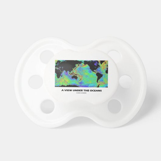 A View Under The Oceans World Map Geography Pacifier (Front)