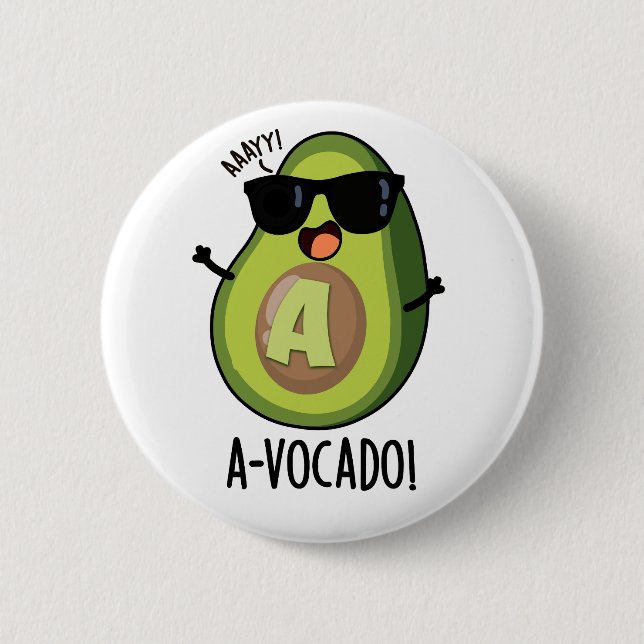 A-vocado Funny Avocado Pun  Button (Front)