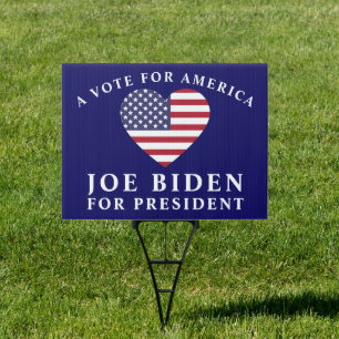 A Vote For America Joe Biden For President Sign