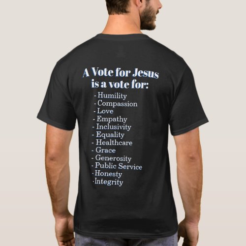 A vote for Jesus Christians Against Trump T_Shirt
