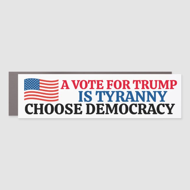 A Vote For Trump is Tyranny American Flag Bumper Car Magnet (Front)