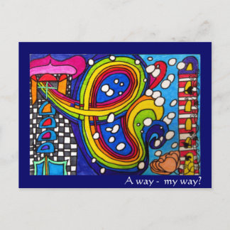 A way, my way? Postcard