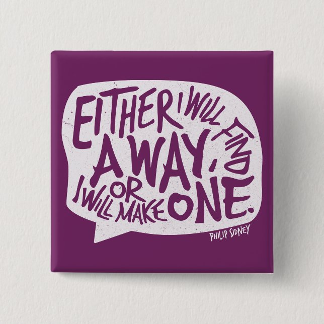 A Way Typography Motivational Quote Pinback Button (Front)