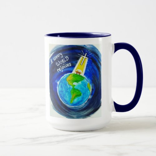 A Weary World Rejoices _ Coffee Mug