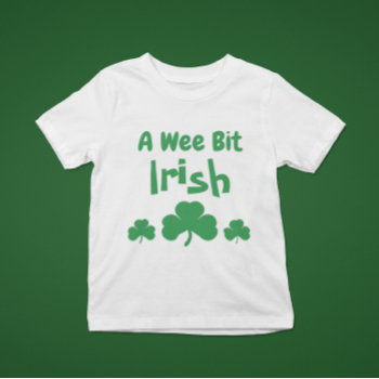 A Wee Bit Irish Baby T-shirt by DesignsbyHarmony at Zazzle