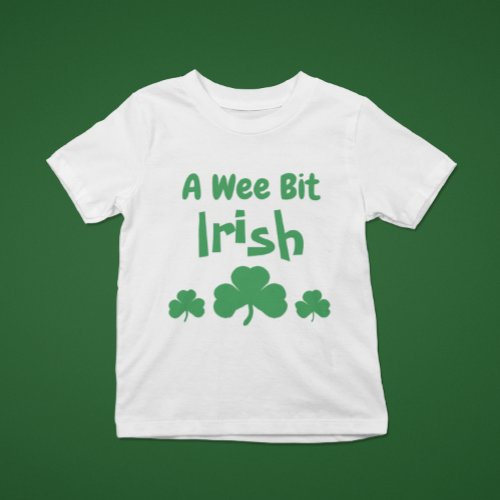 A Wee Bit Irish Baby T_Shirt