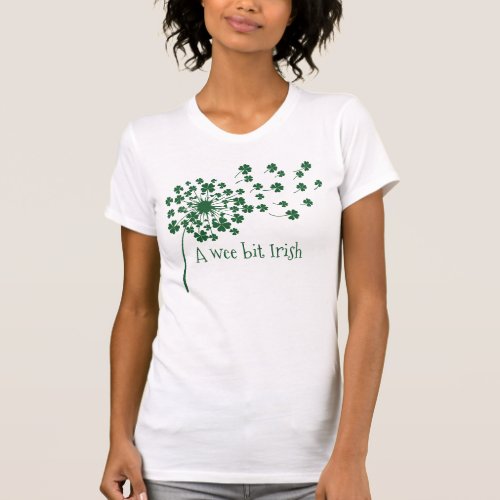 A Wee Bit Irish _ Dandelion Clover  T_Shirt