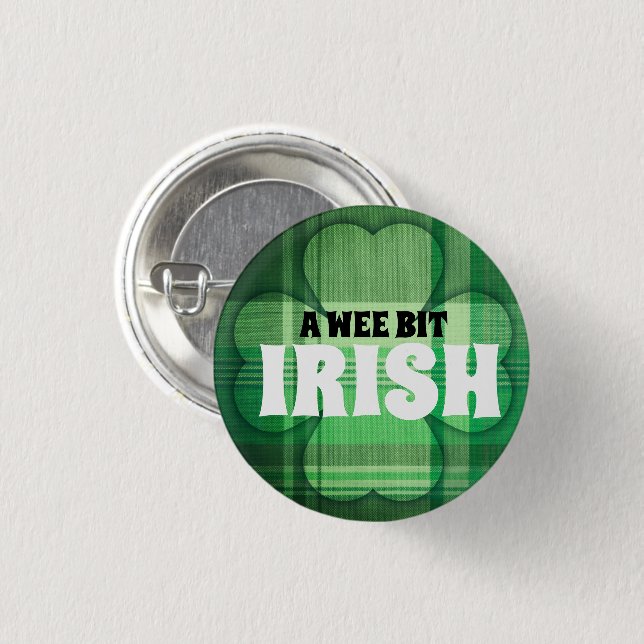 A Wee Bit Irish green plaid shamrock Button (Front & Back)