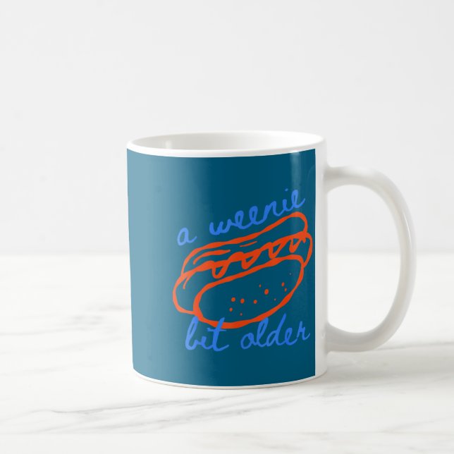 A Weenie Bit Older Funny Hotdog Pun Birthday Desig Coffee Mug (Right)