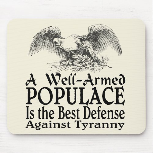 A Well Armed Populace Is the Best Defense Mouse Pad