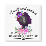 A well Read Women is a Dangerous Creature Magnet