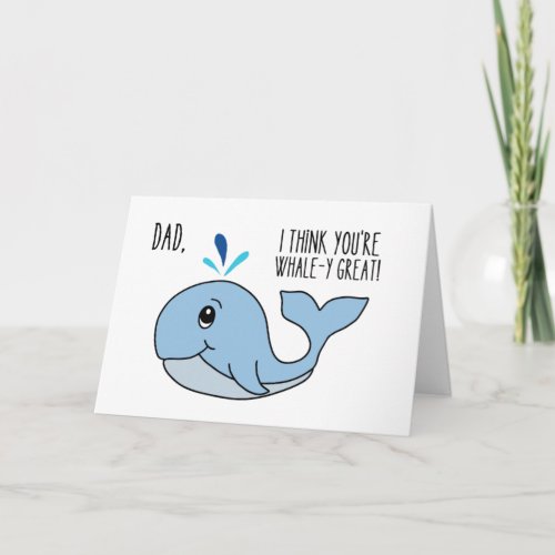 A Whale_y Great Fathers Day Card