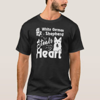 A White German Shepherd steals my heart funny gift T-Shirt