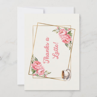 A Whole Latte Love Thank You Card