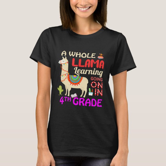 A whole llama learning going on in 4th Grade Back  T-Shirt (Front)