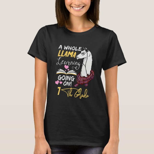 A Whole Llama Learning Going On In 7TH GRADE  T-Shirt (Front)