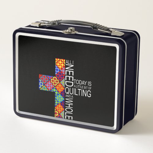 A Whole Lot Of Jesus And Quilting Sewing Crochet Metal Lunch Box