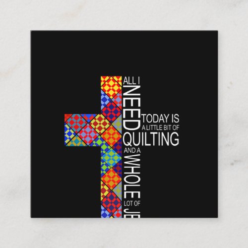 A Whole Lot Of Jesus And Quilting Sewing Crochet Square Business Card