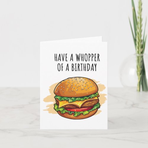 A Whopper Puns Birthday Card